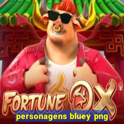 personagens bluey png